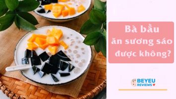 Bà bầu ăn sương sáo được không? Các lợi ích từ món ăn này