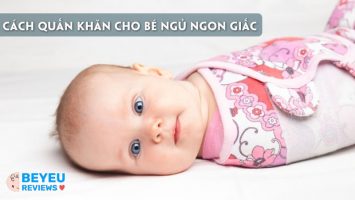 Bỏ túi ngay cách quấn khăn cho bé ngủ ngon giấc