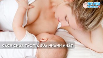 Cách chữa tắc tia sữa nhanh nhất, hiệu quả nhất ngay tại nhà