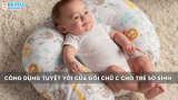 Công dụng tuyệt vời của gối chữ C cho trẻ sơ sinh mẹ nên biết