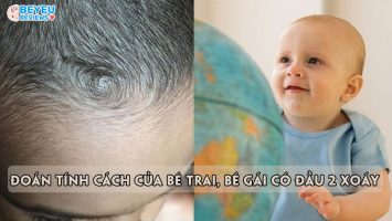 Đoán tính cách của bé trai, bé gái có đầu 2 xoáy chính xác