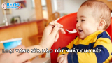Loại váng sữa nào tốt nhất cho bé và những lưu ý khi sử dụng