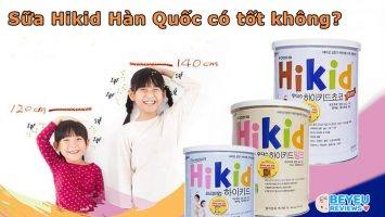 Sữa Hikid Hàn Quốc có tốt không cho trẻ trên 1 tuổi?