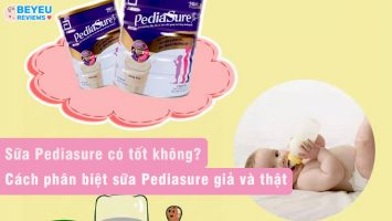 Sữa Pediasure có tốt không? Cách phân biệt sữa Pediasure giả và thật