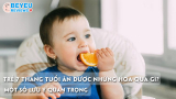 Trẻ 7 tháng tuổi ăn được những hoa quả gì? Một số lưu ý quan trọng